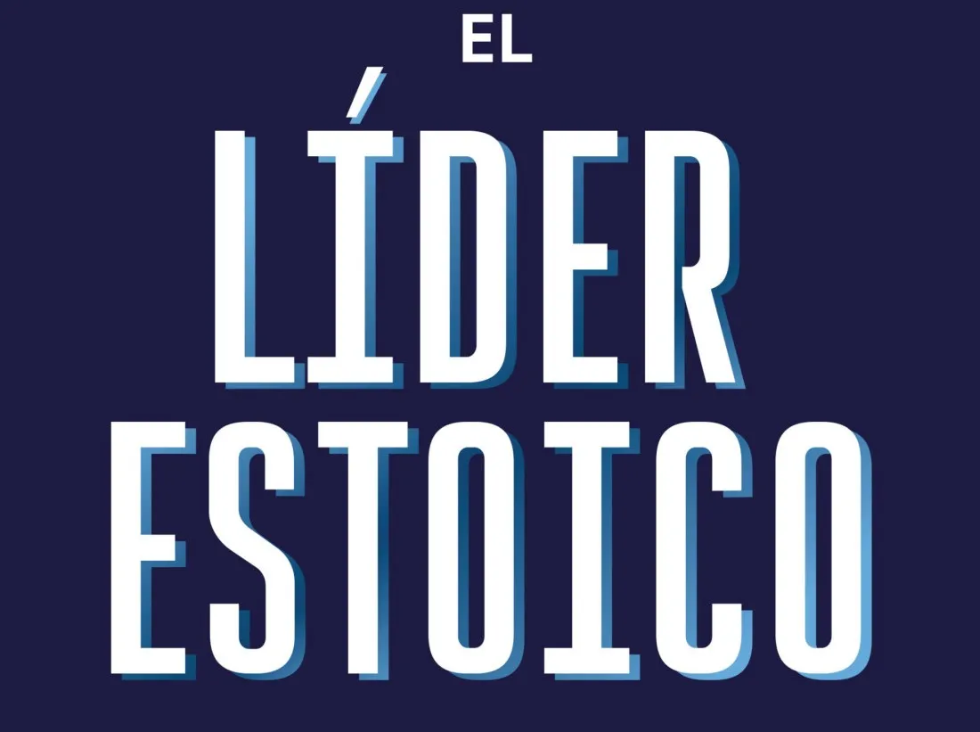 El estoicismo redefine el liderazgo frente a la presión y la incertidumbre