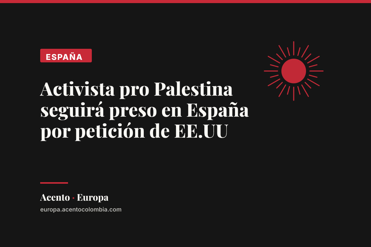 Activista pro Palestina seguirá preso en España por petición de EE.UU