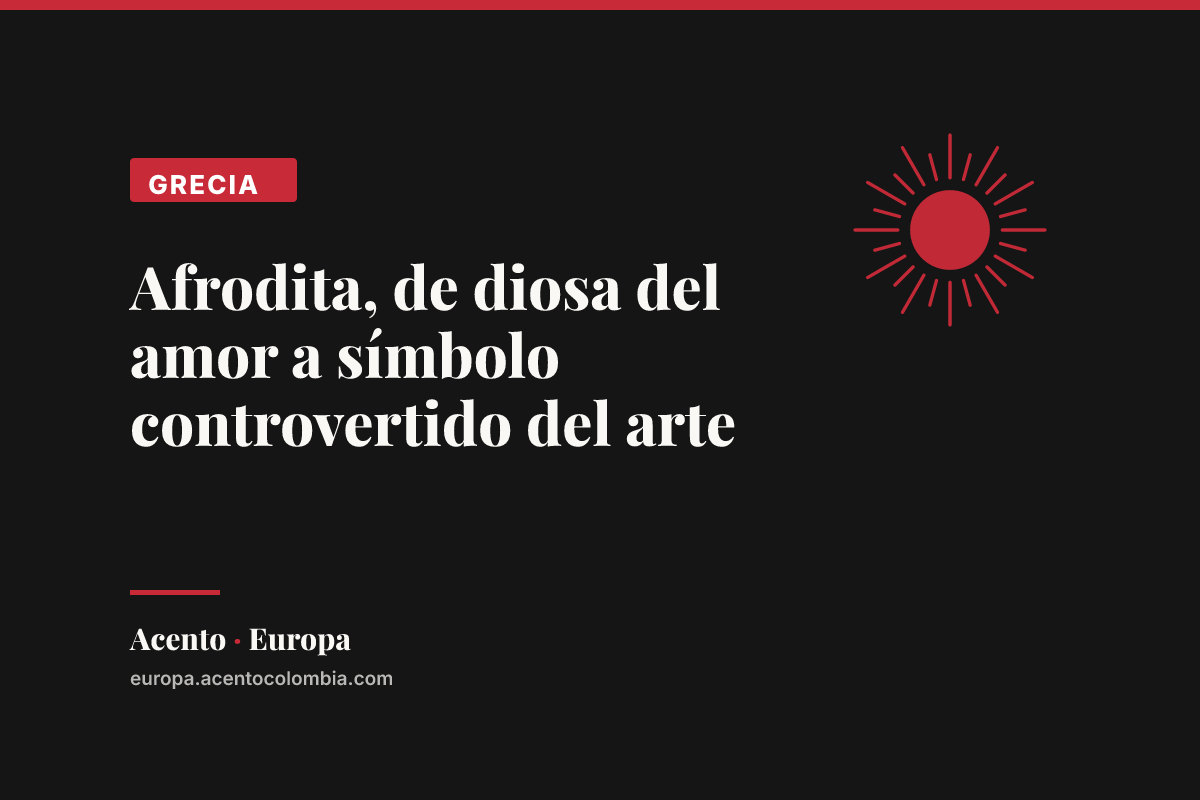 Afrodita, de diosa del amor a símbolo controvertido del arte
