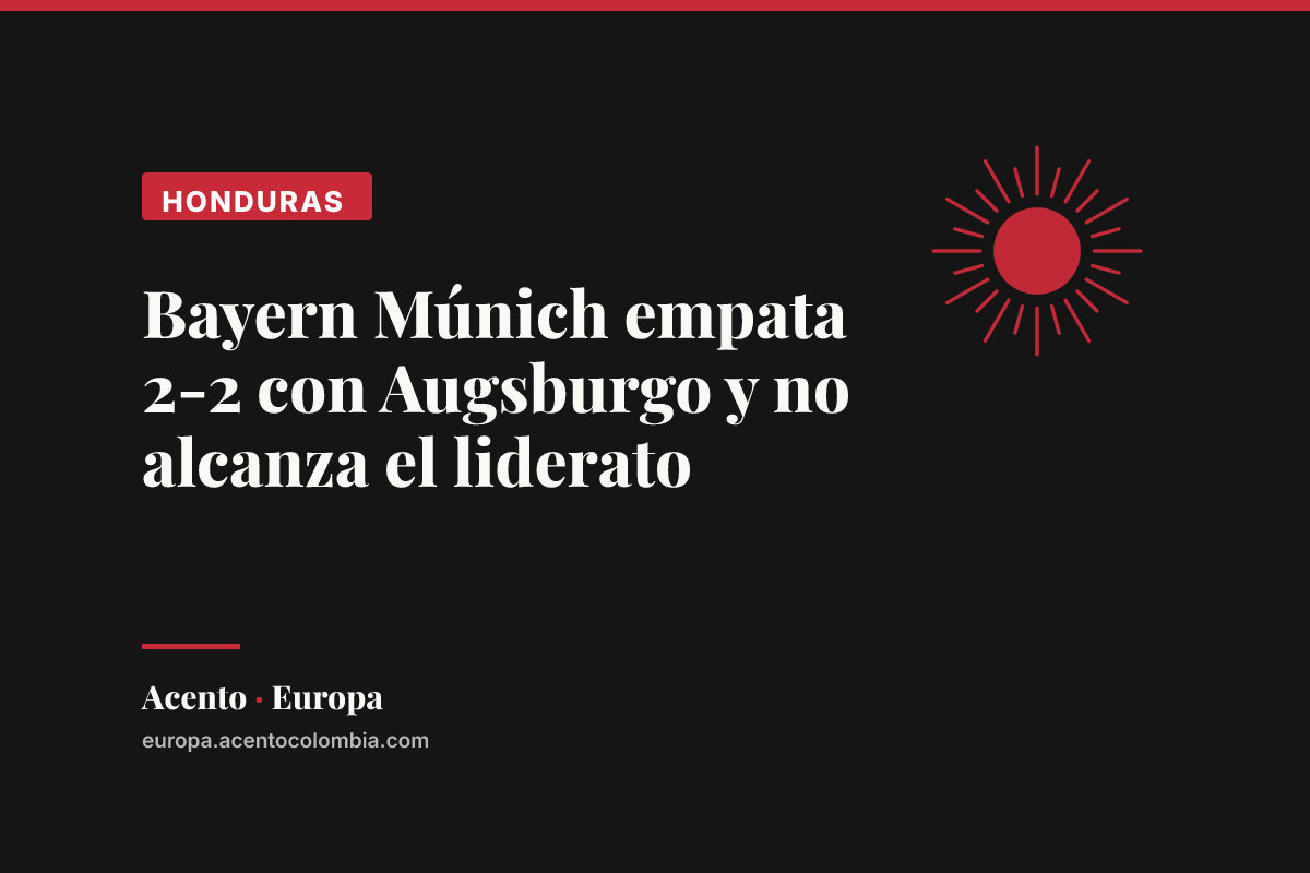 Bayern Múnich empata 2-2 con Augsburgo y no alcanza el liderato