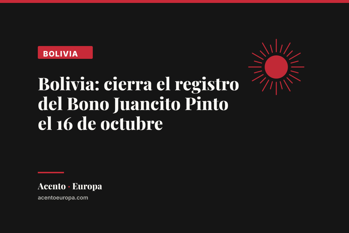 Bolivia: cierra el registro del Bono Juancito Pinto el 16 de octubre