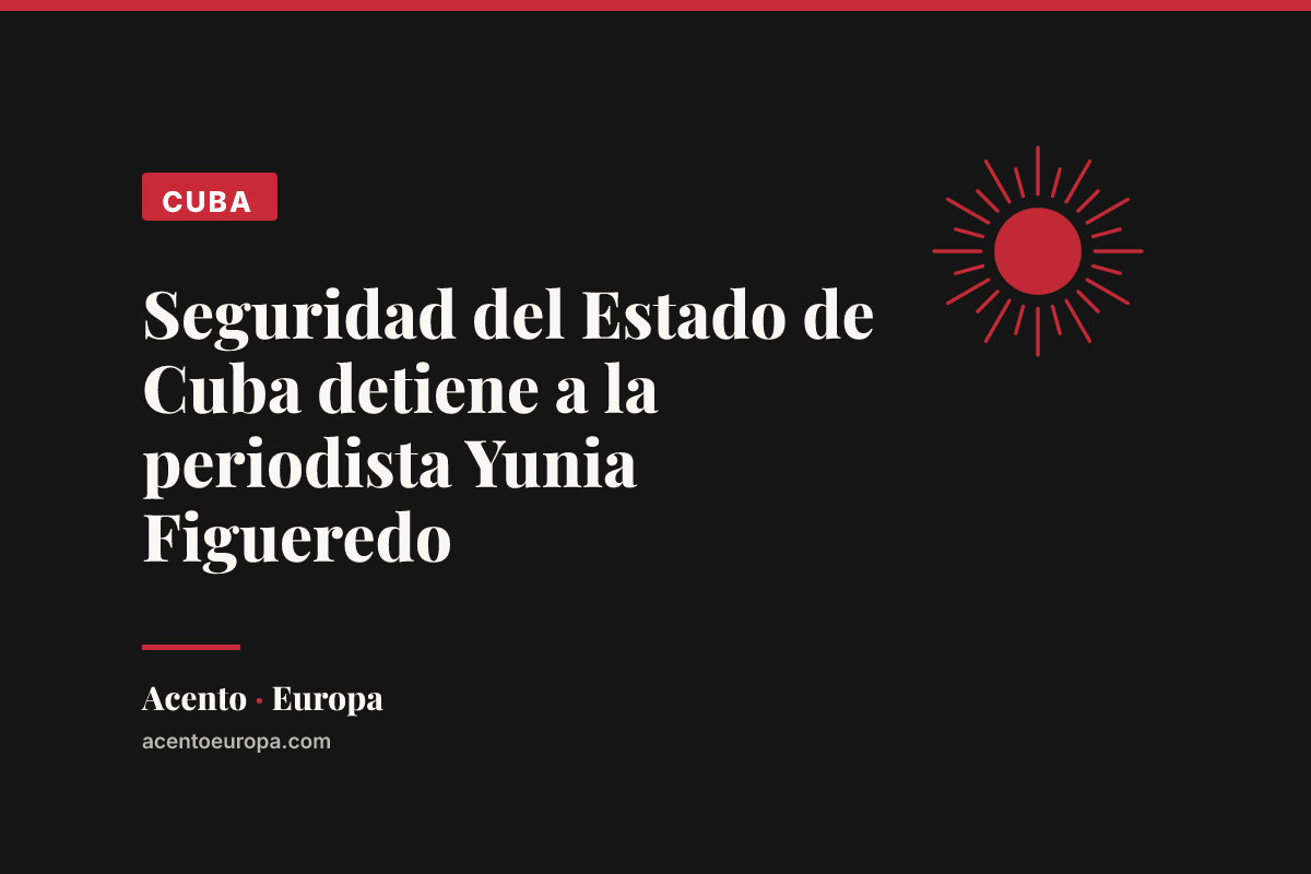 Seguridad del Estado de Cuba detiene a la periodista Yunia Figueredo