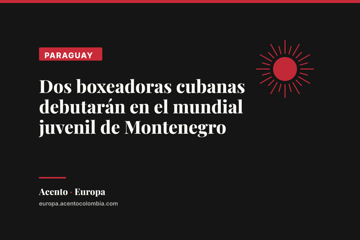 Dos boxeadoras cubanas debutarán en el mundial juvenil de Montenegro
