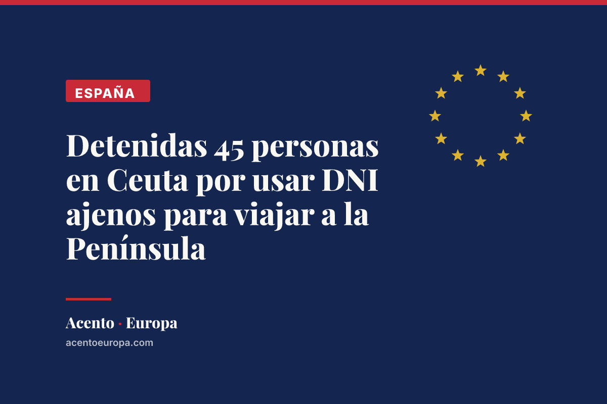 Detenidas 45 personas en Ceuta por usar DNI ajenos para viajar a la Península