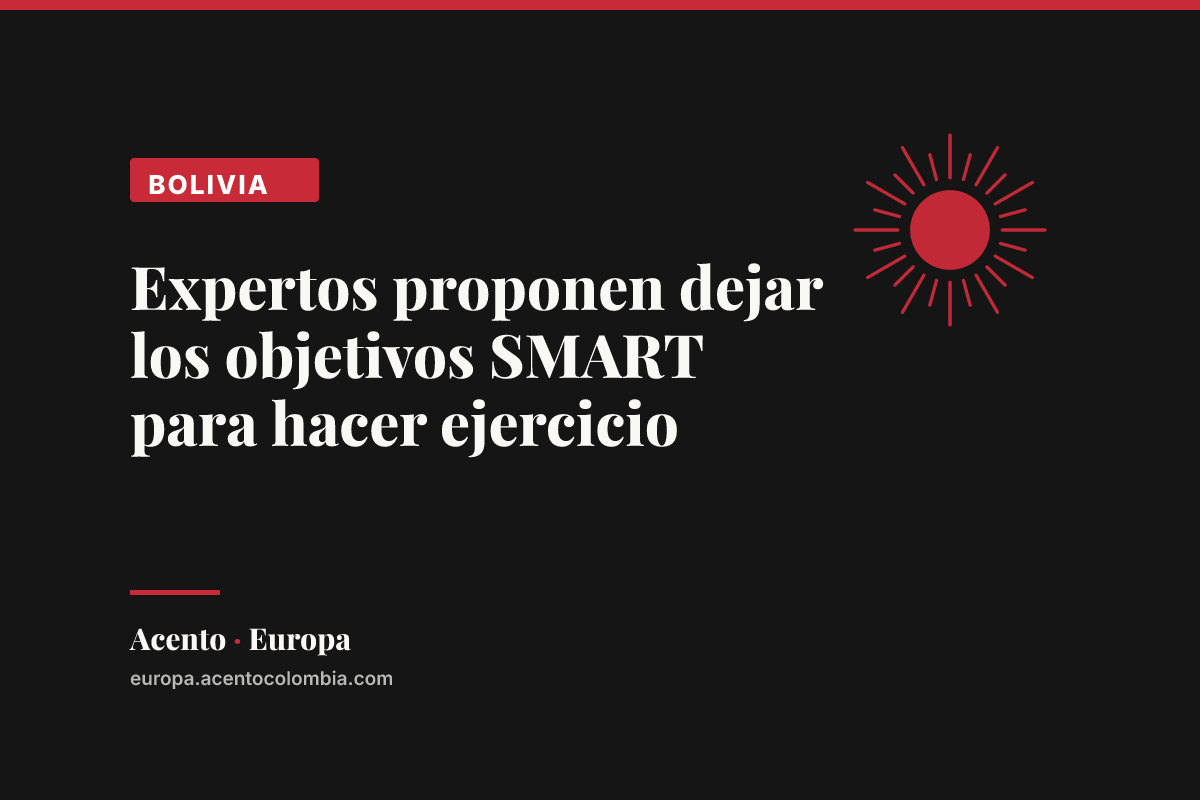 Expertos proponen dejar los objetivos SMART para hacer ejercicio