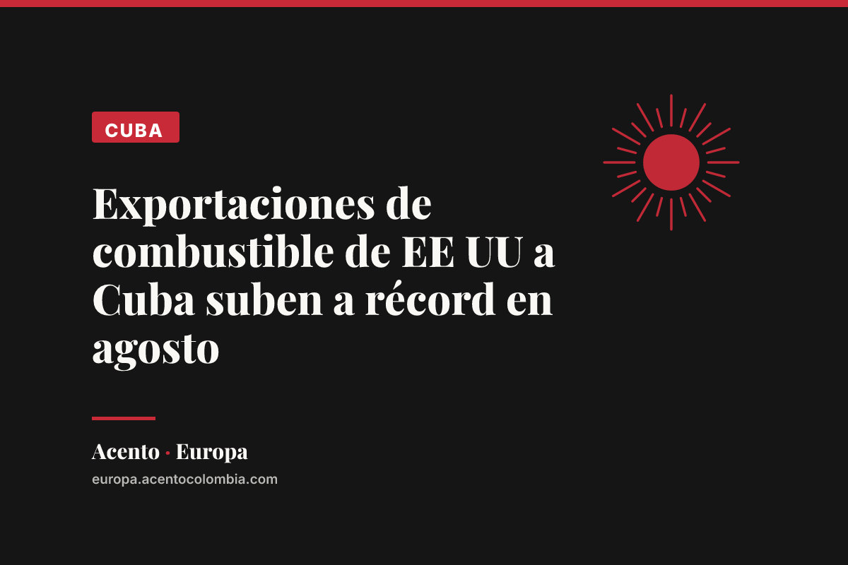 Exportaciones de combustible de EE UU a Cuba suben a récord en agosto