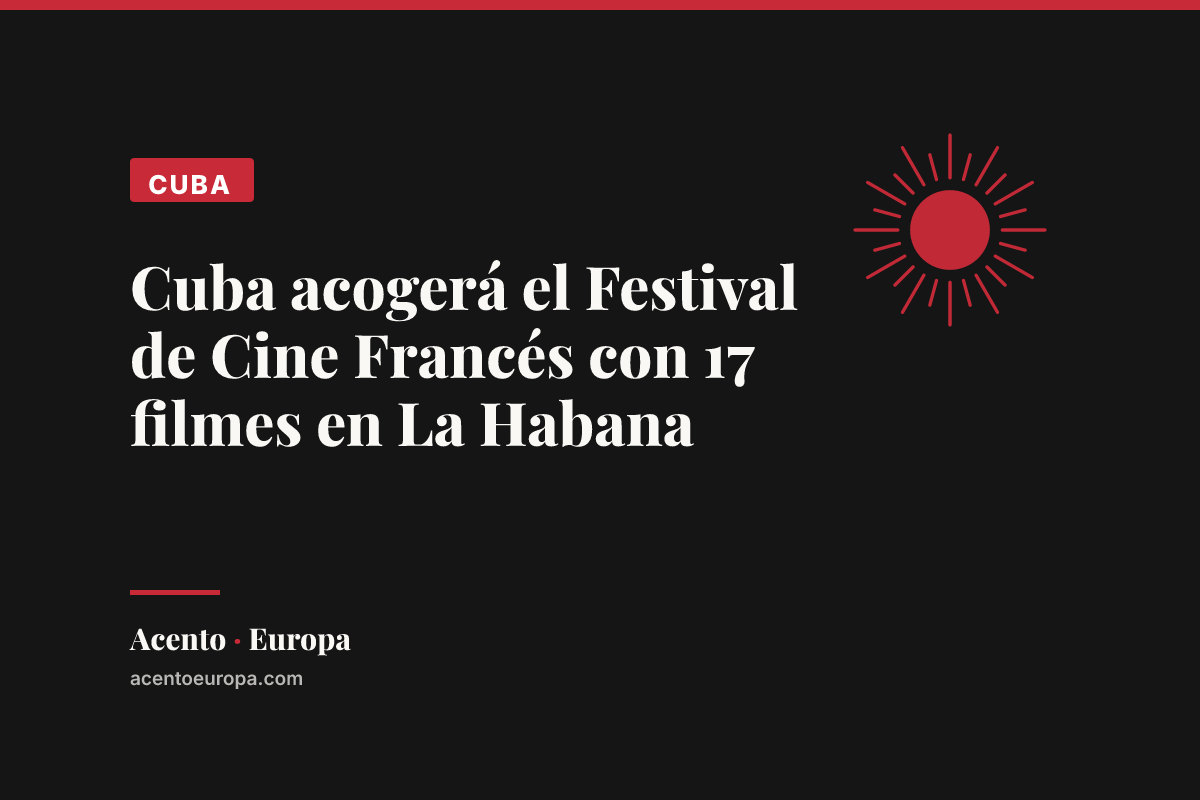 Cuba acogerá el Festival de Cine Francés con 17 filmes en La Habana