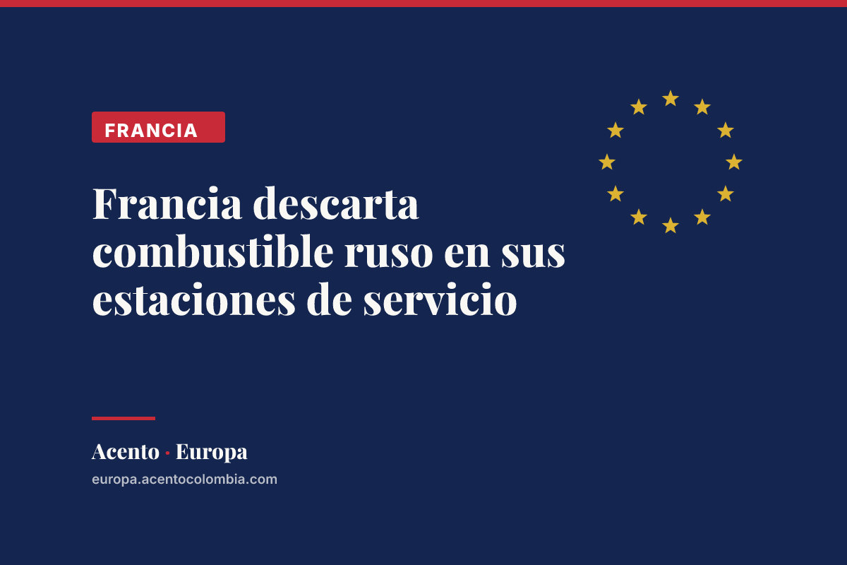 Francia descarta combustible ruso en sus estaciones de servicio