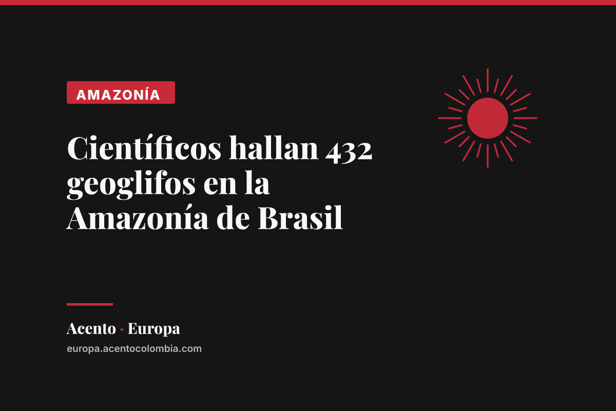 Científicos hallan 432 geoglifos en la Amazonía de Brasil
