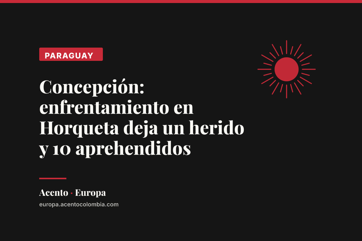 Concepción: enfrentamiento en Horqueta deja un herido y 10 aprehendidos