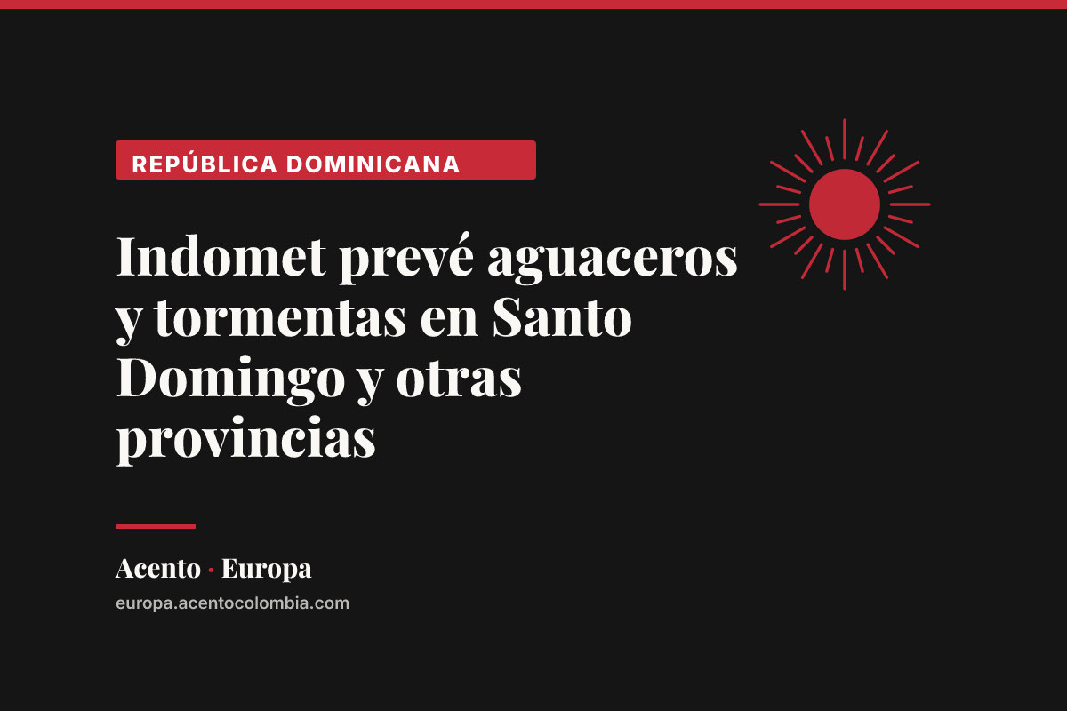 Indomet prevé aguaceros y tormentas en Santo Domingo y otras provincias