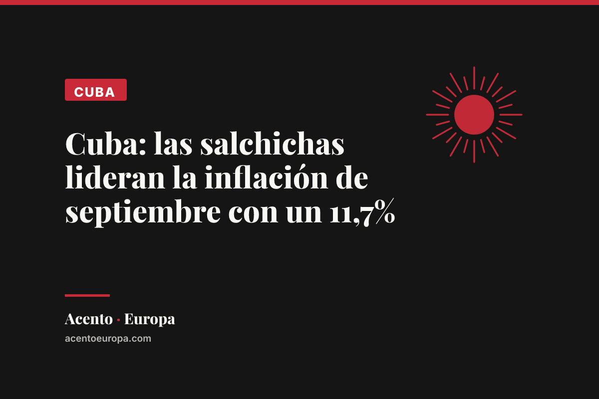 Cuba: las salchichas lideran la inflación de septiembre con un 11,7%