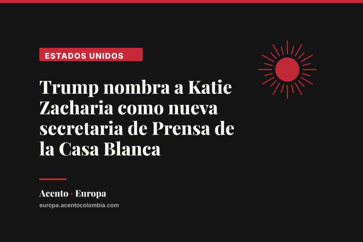 Trump nombra a Katie Zacharia como nueva secretaria de Prensa de la Casa Blanca