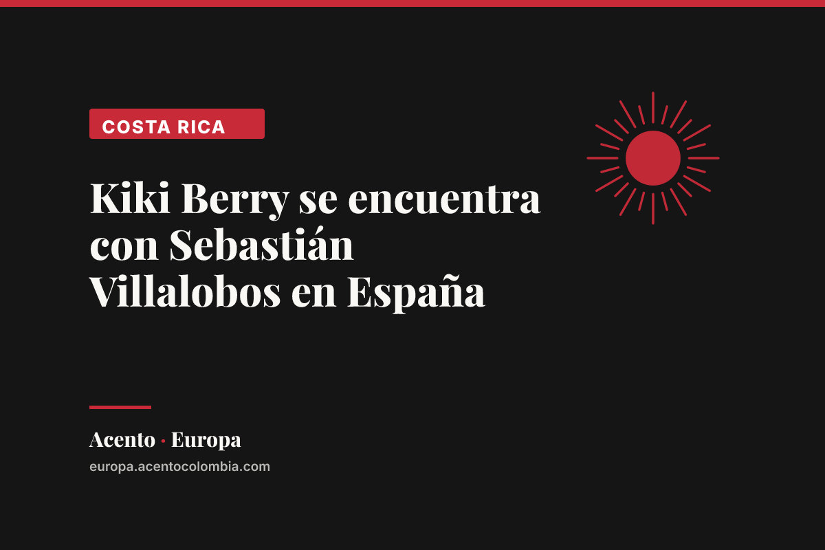Kiki Berry se encuentra con Sebastián Villalobos en España