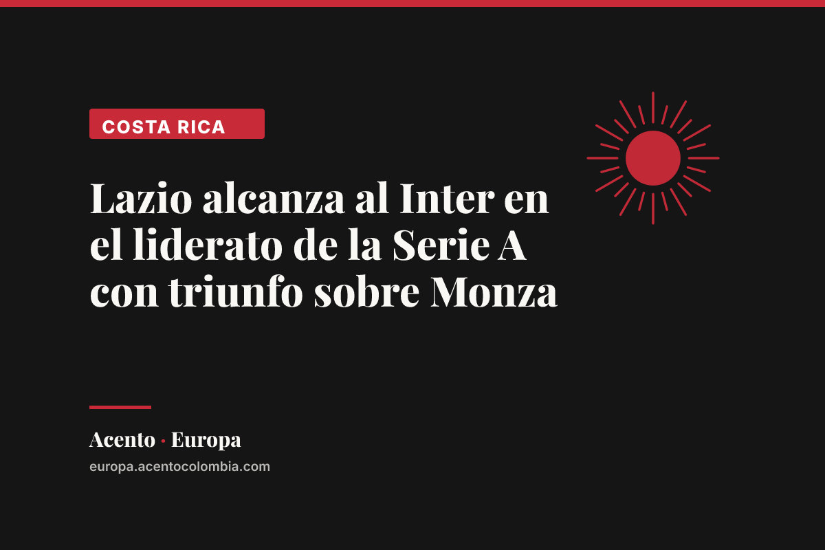 Lazio alcanza al Inter en el liderato de la Serie A con triunfo sobre Monza