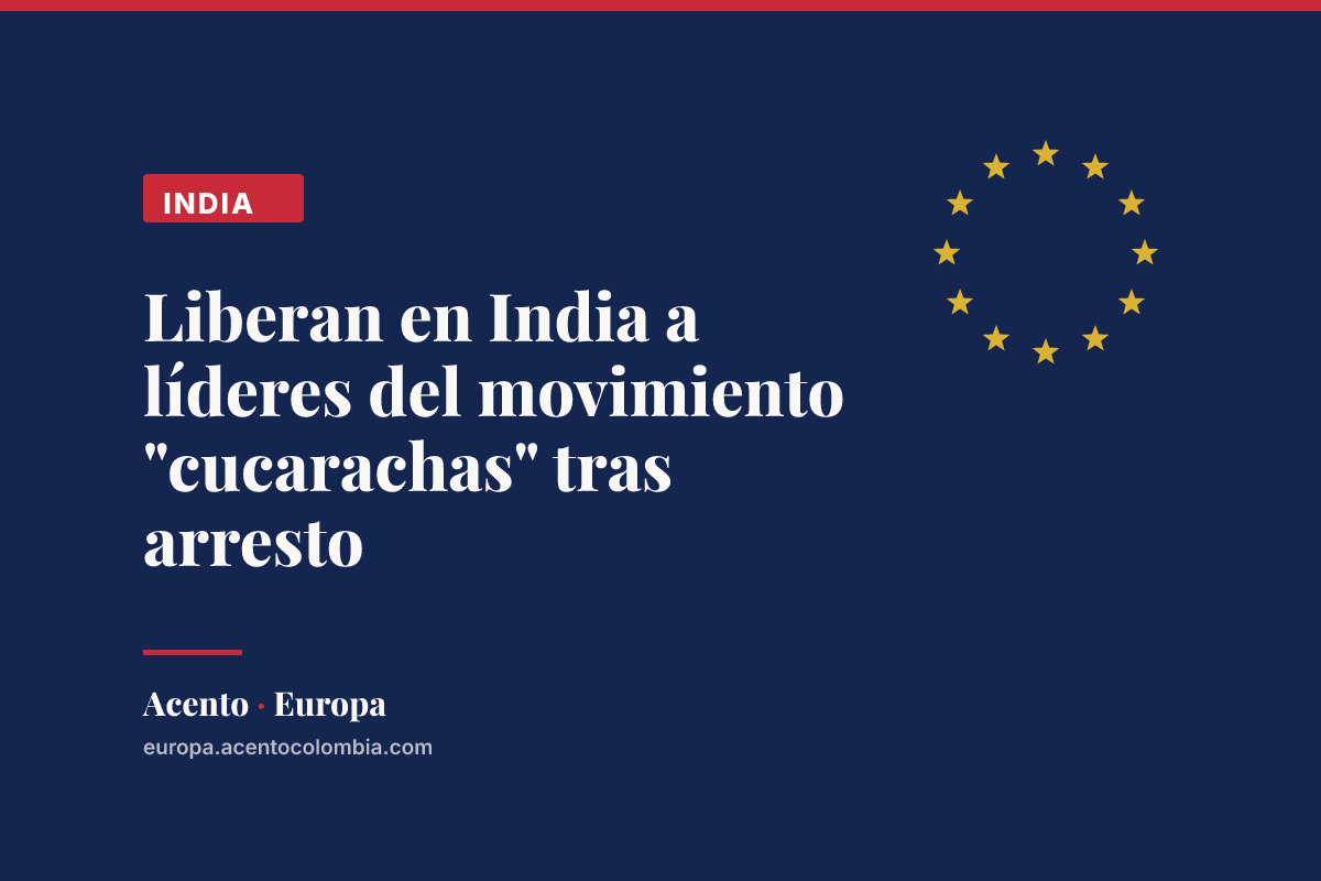 Liberan en India a líderes del movimiento "cucarachas" tras arresto