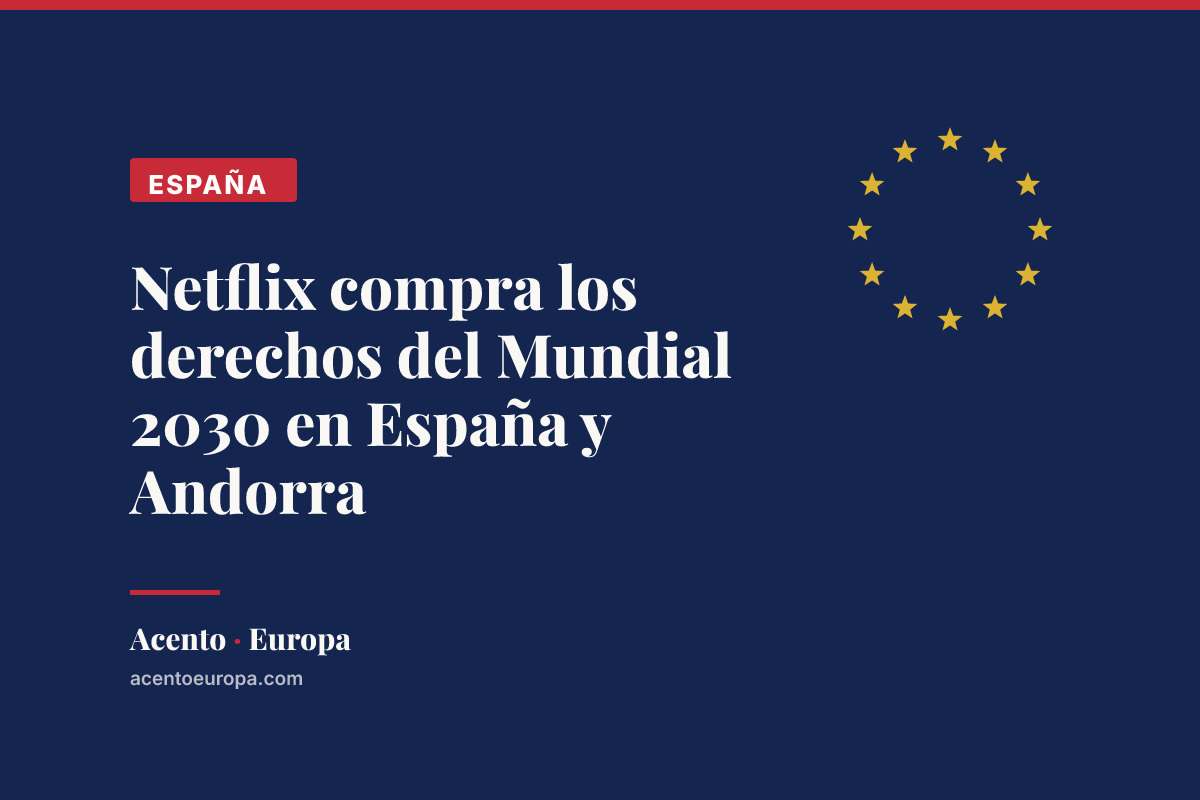 Netflix compra los derechos del Mundial 2030 en España y Andorra