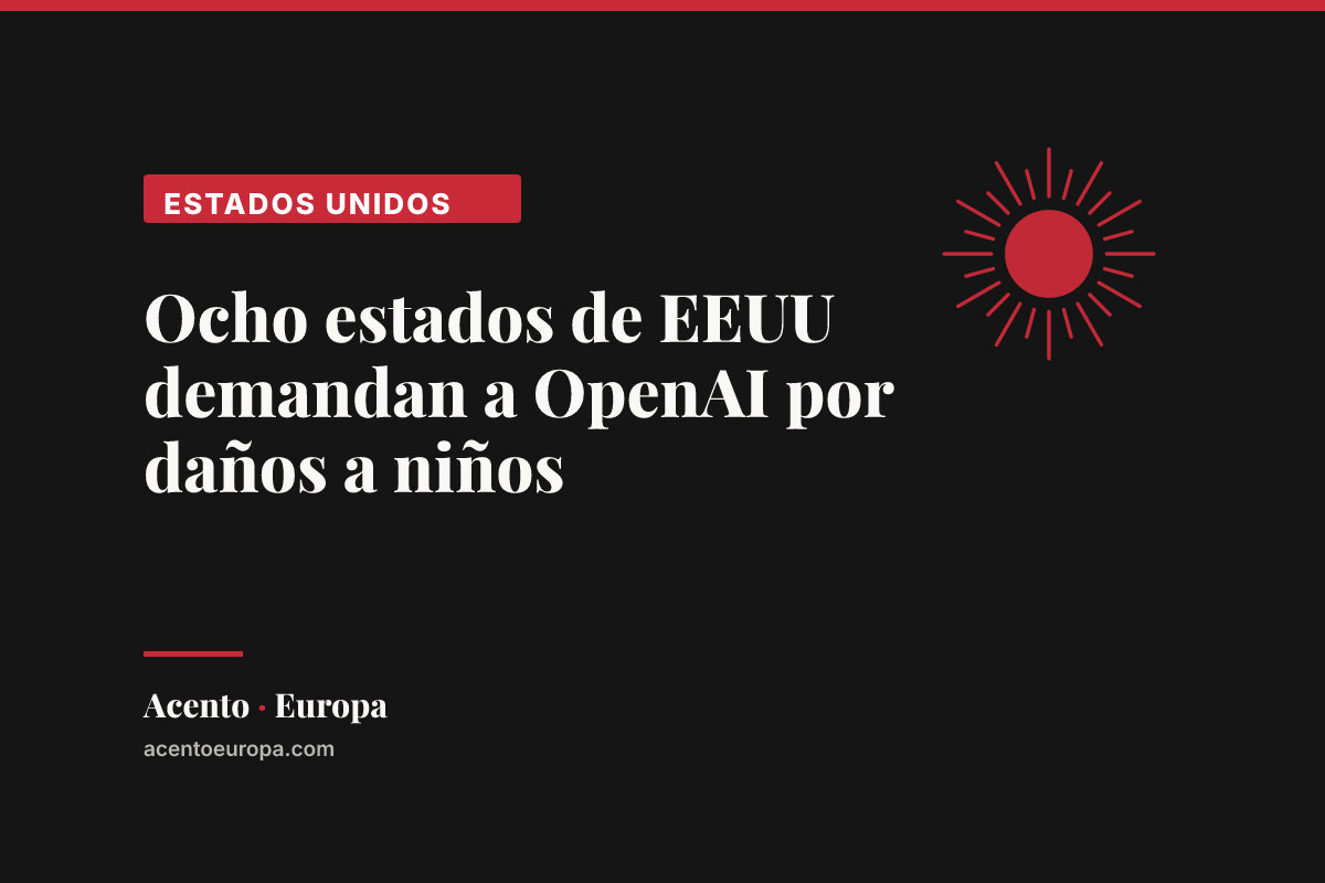 Ocho estados de EEUU demandan a OpenAI por daños a niños