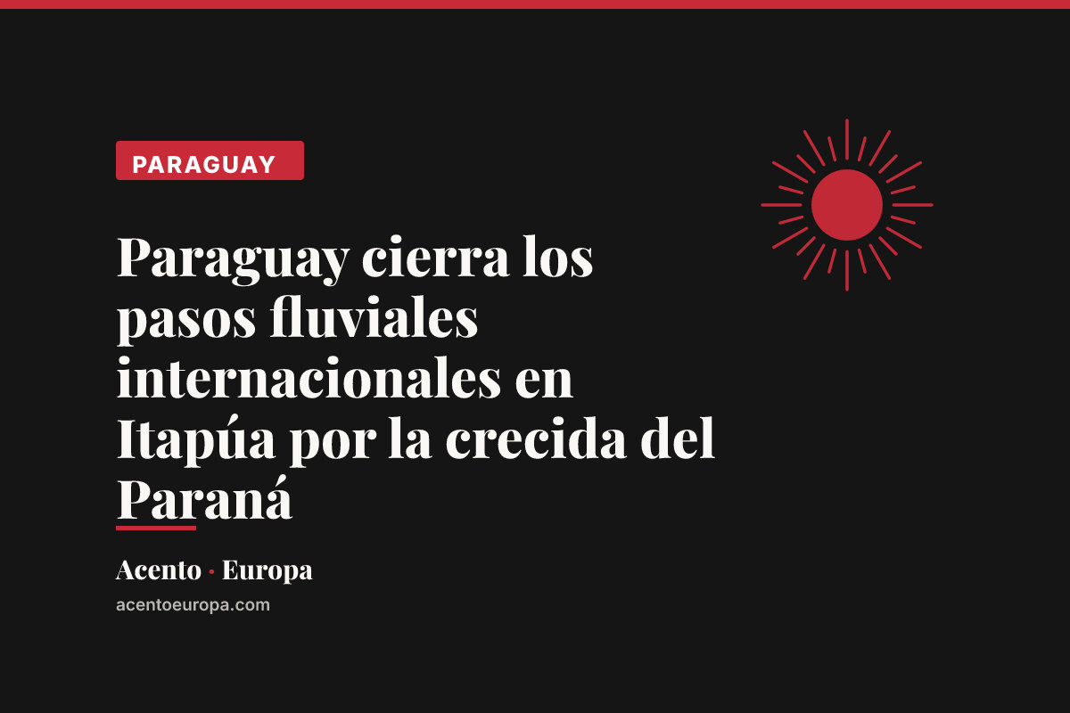 Paraguay cierra los pasos fluviales internacionales en Itapúa por la crecida del Paraná