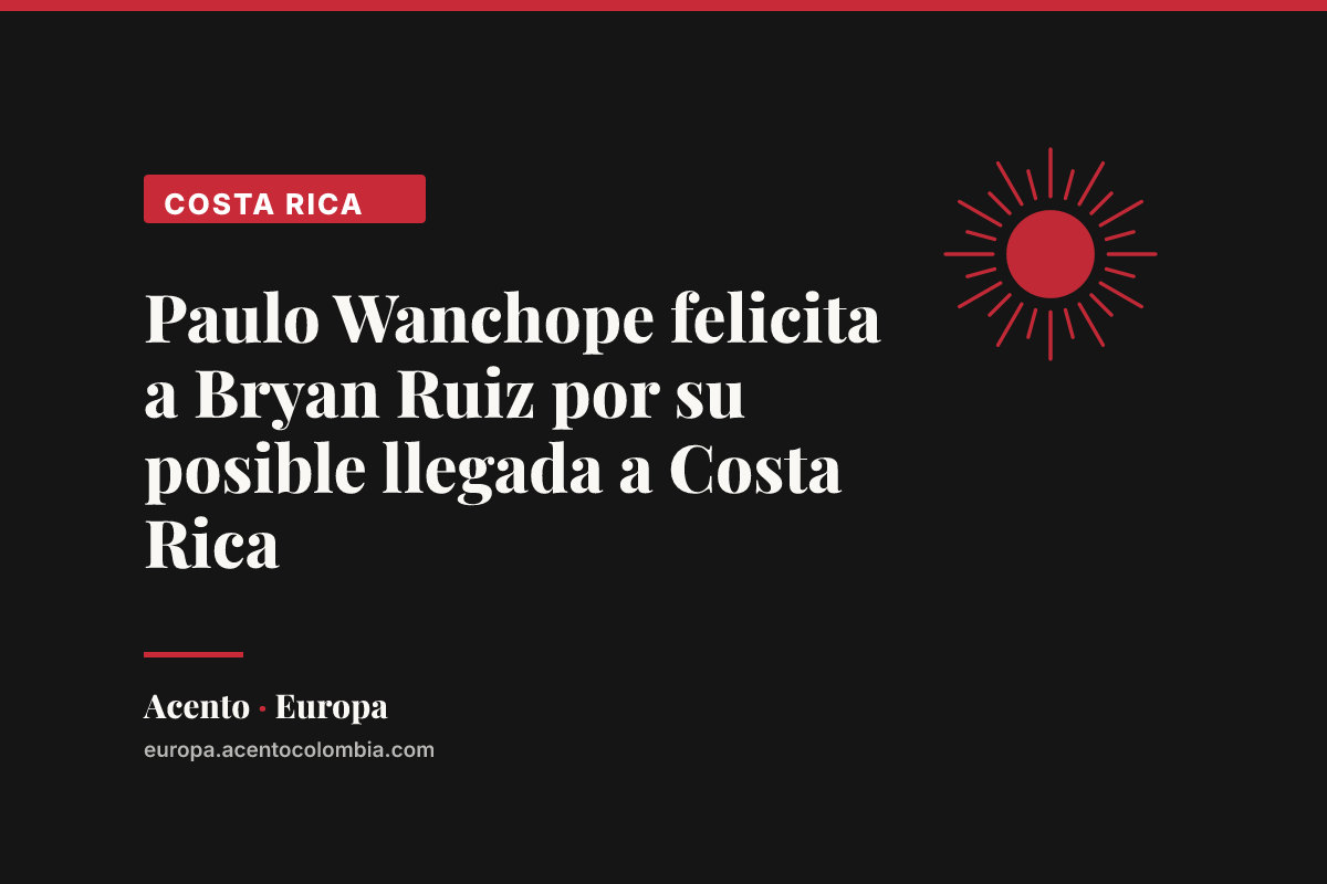 Paulo Wanchope felicita a Bryan Ruiz por su posible llegada a Costa Rica