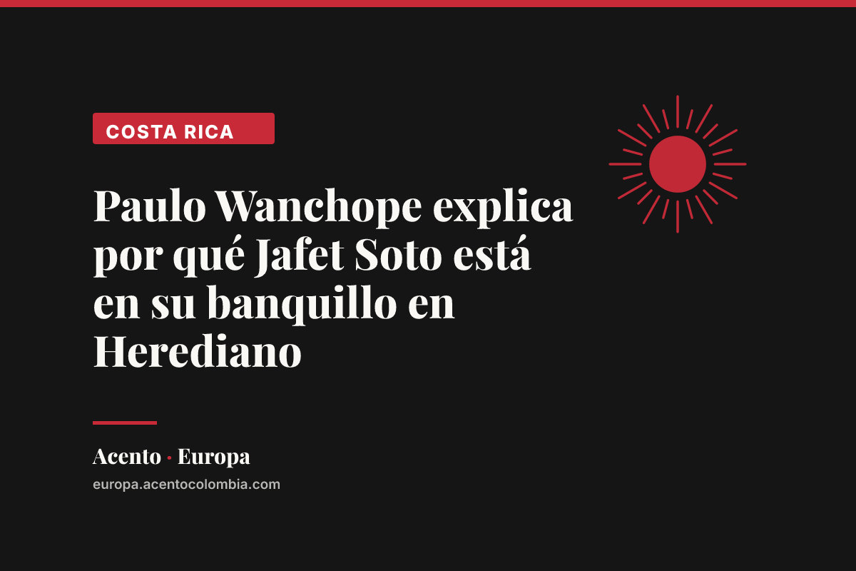 Paulo Wanchope explica por qué Jafet Soto está en su banquillo en Herediano