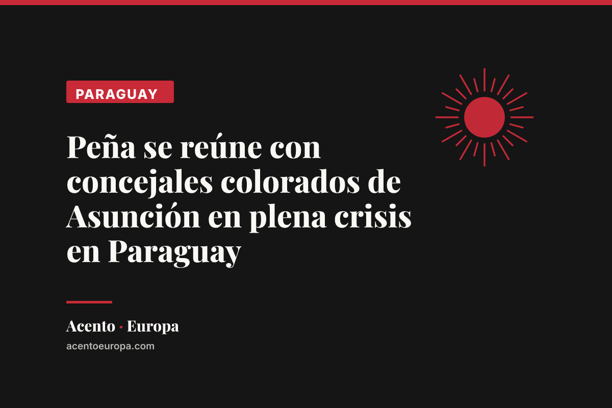 Peña se reúne con concejales colorados de Asunción en plena crisis en Paraguay