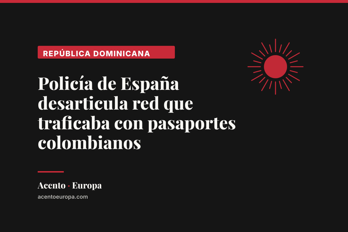 Policía de España desarticula red que traficaba con pasaportes colombianos