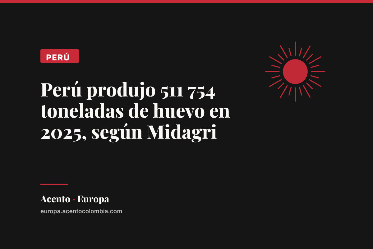 Perú produjo 511 754 toneladas de huevo en 2025, según Midagri