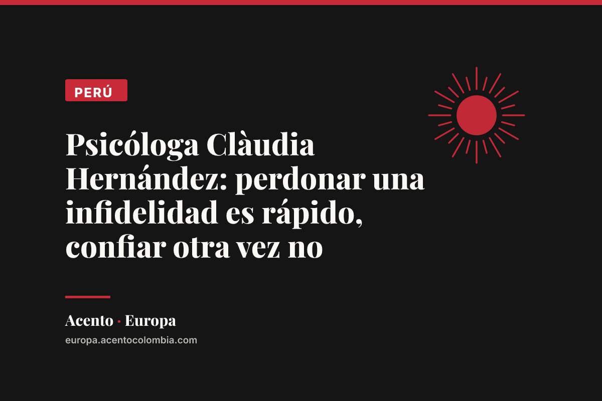 Psicóloga Clàudia Hernández: perdonar una infidelidad es rápido, confiar otra vez no