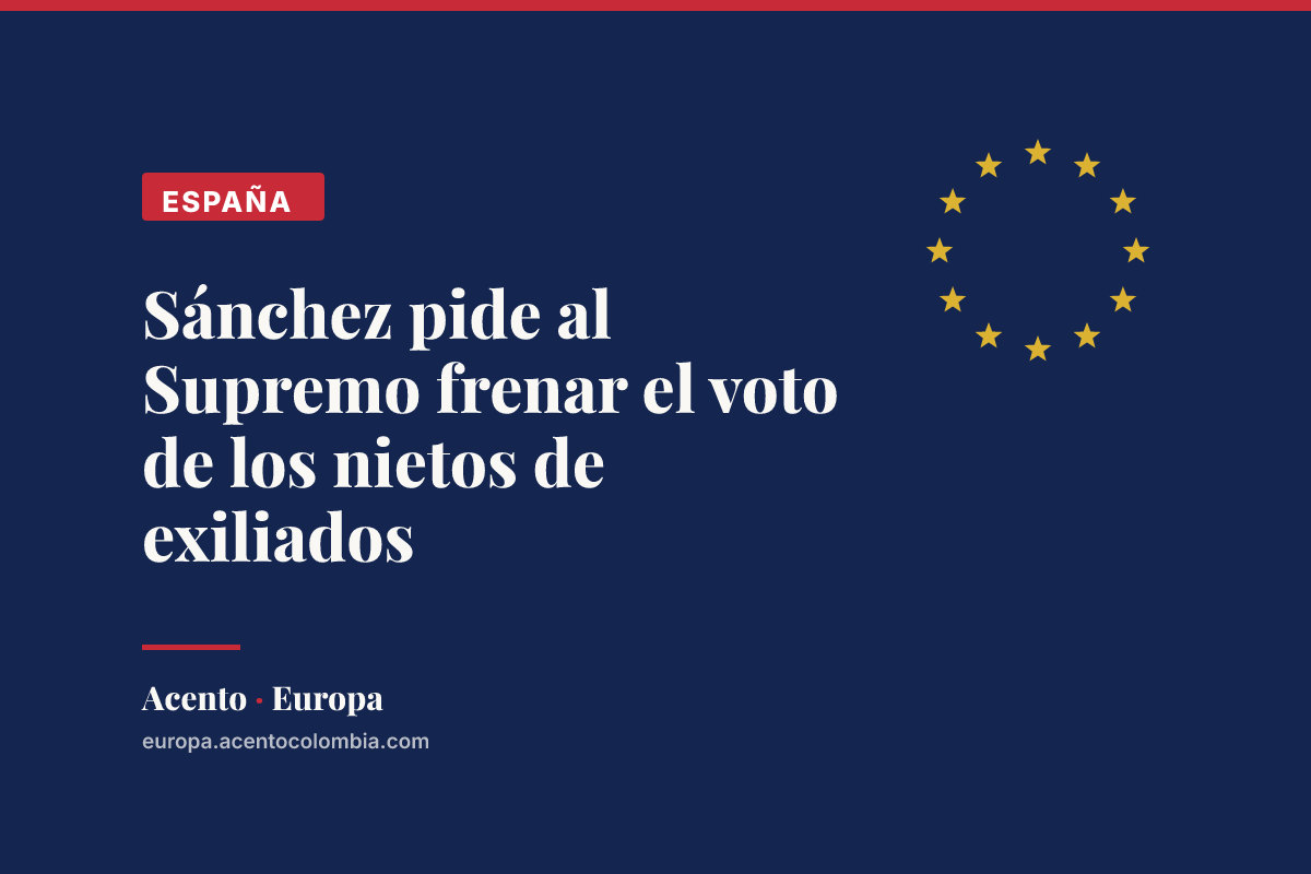 Sánchez pide al Supremo frenar el voto de los nietos de exiliados