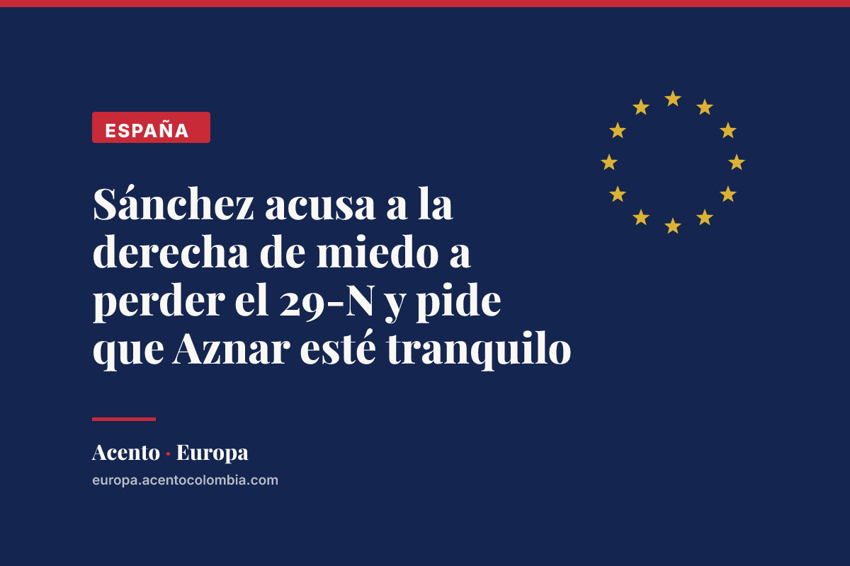Sánchez acusa a la derecha de miedo a perder el 29-N y pide que Aznar esté tranquilo