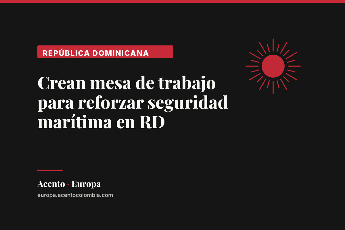 Crean mesa de trabajo para reforzar seguridad marítima en RD