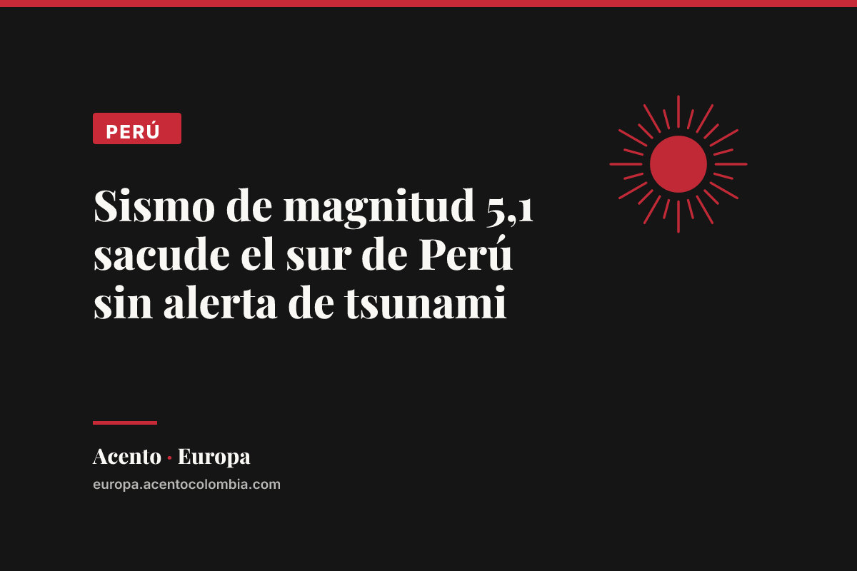 Sismo de magnitud 5,1 sacude el sur de Perú sin alerta de tsunami