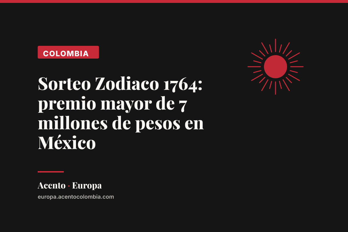 Sorteo Zodiaco 1764: premio mayor de 7 millones de pesos en México