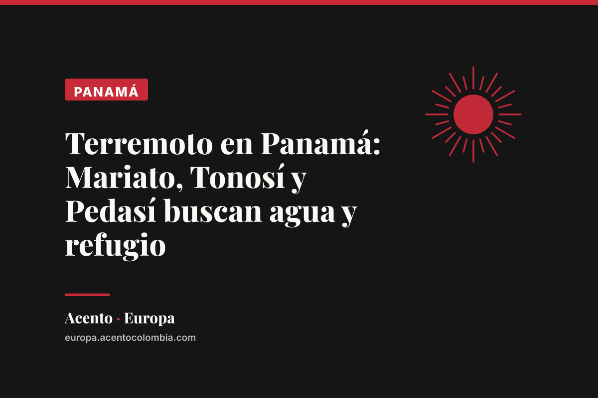 Terremoto en Panamá: Mariato, Tonosí y Pedasí buscan agua y refugio