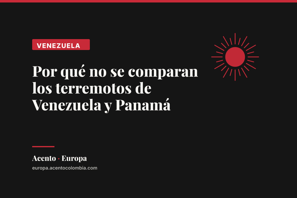 Por qué no se comparan los terremotos de Venezuela y Panamá
