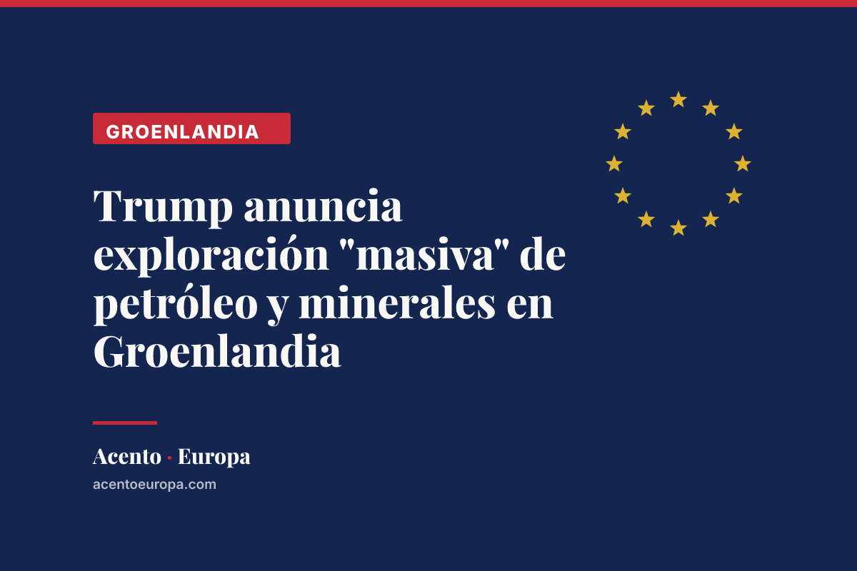 Trump anuncia exploración "masiva" de petróleo y minerales en Groenlandia
