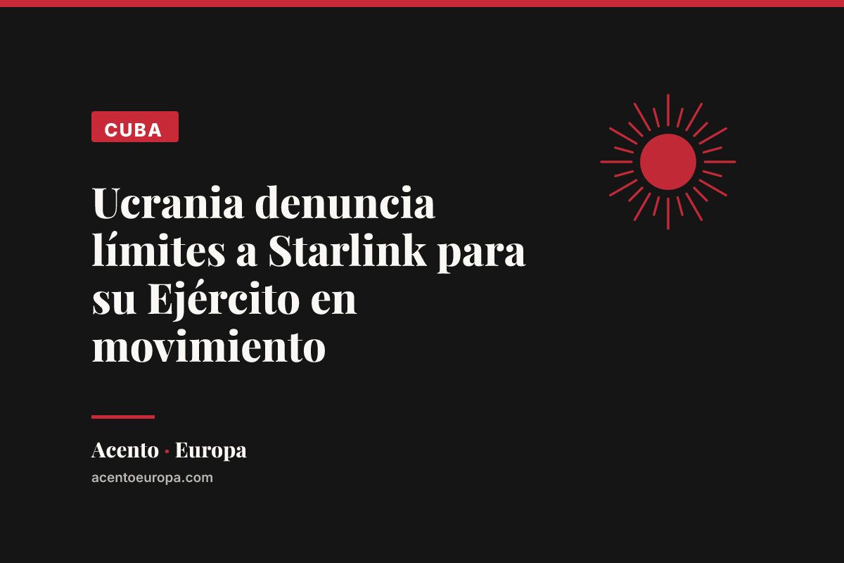 Ucrania denuncia límites a Starlink para su Ejército en movimiento