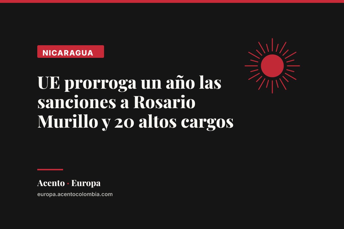 UE prorroga un año las sanciones a Rosario Murillo y 20 altos cargos