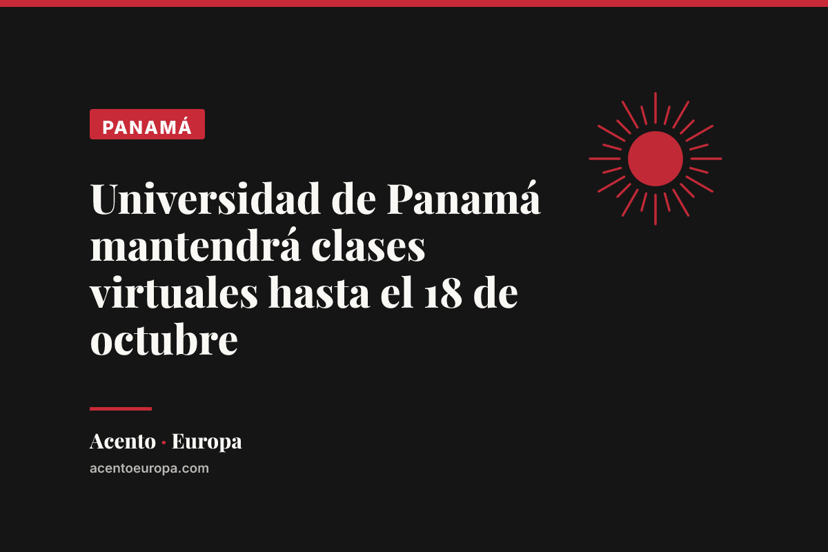 Universidad de Panamá mantendrá clases virtuales hasta el 18 de octubre